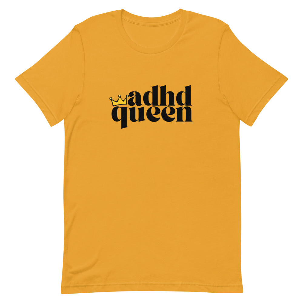 ADHD Queen T-Shirt