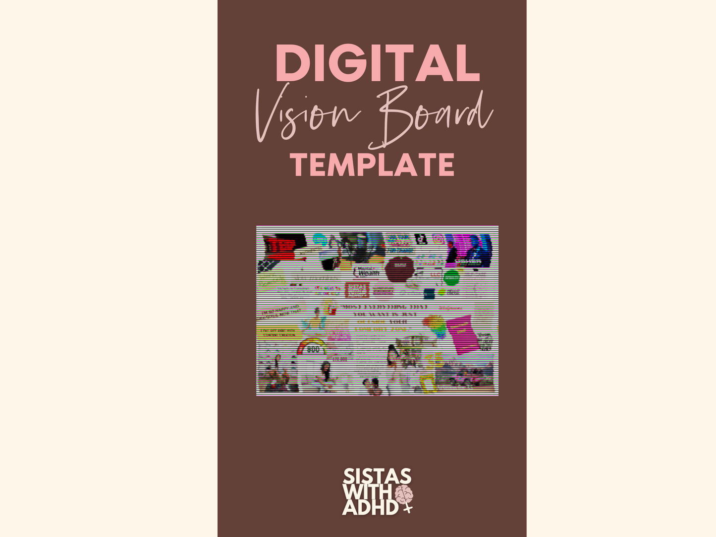 The Sista's with ADHD Digital Vision Board Template